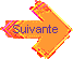 Suivante